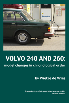 Volvo 240 and 260 : model changes in chronological order Volvo 240 and 260 : model changes in chronological order